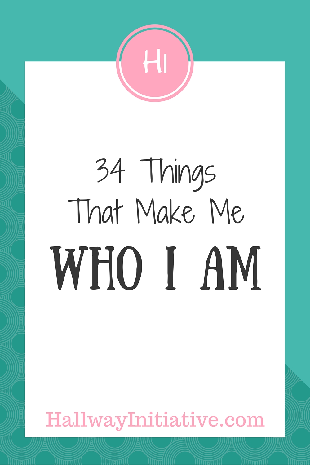 34 things that make me who I am