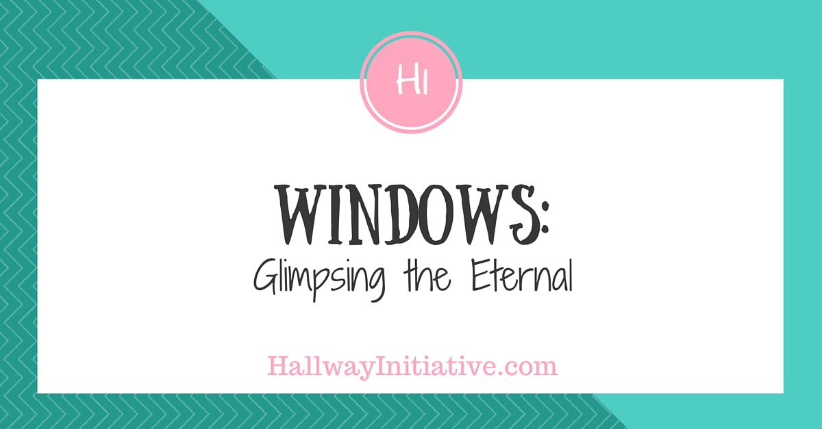 Windows: glimpsing the eternal