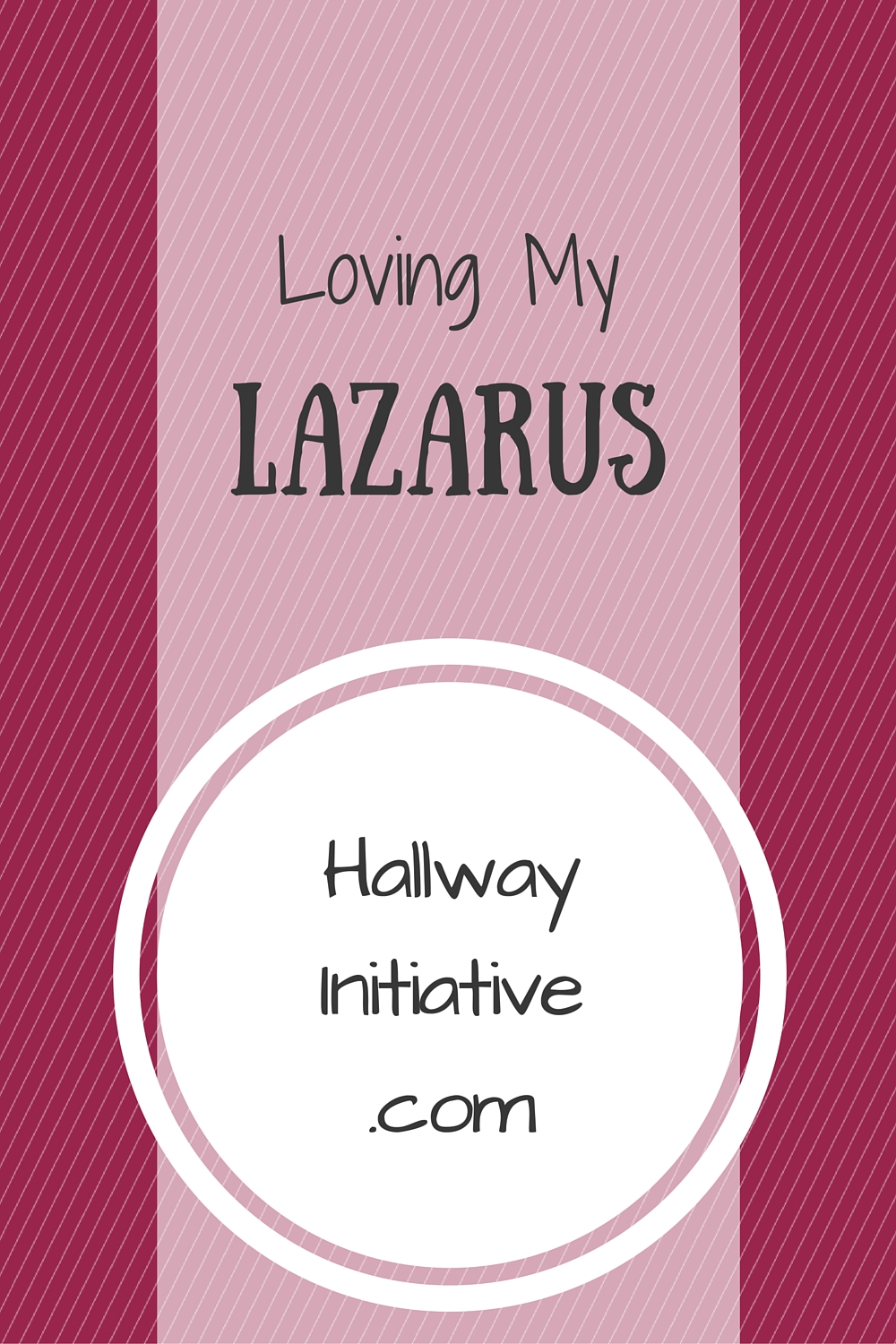 Loving My Lazarus Experience