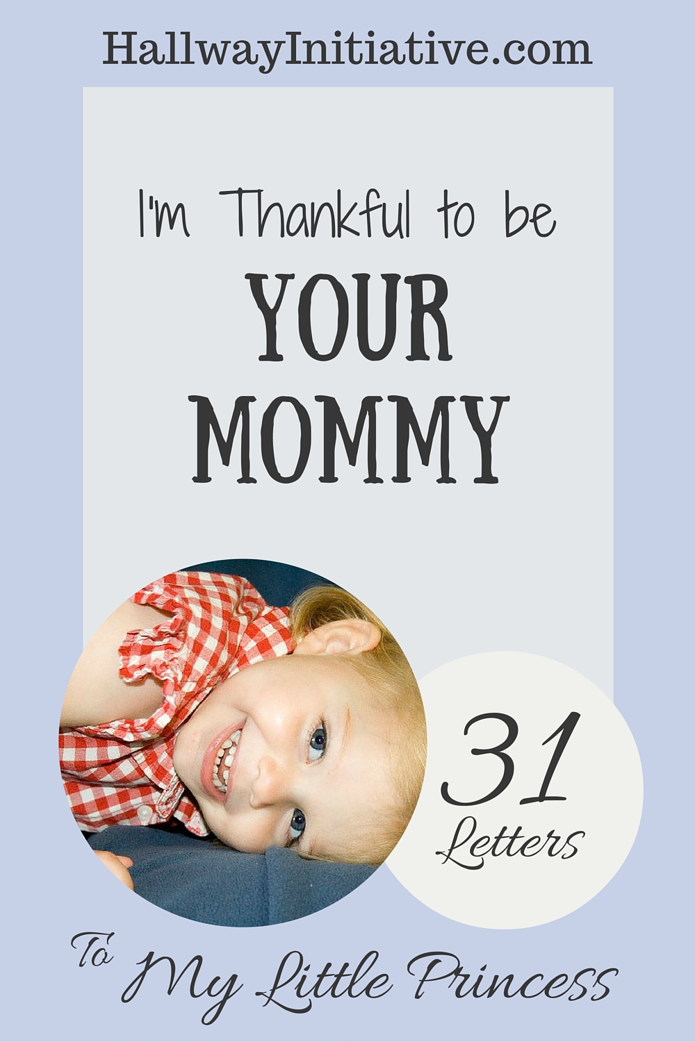 I'm thankful to be your mommy