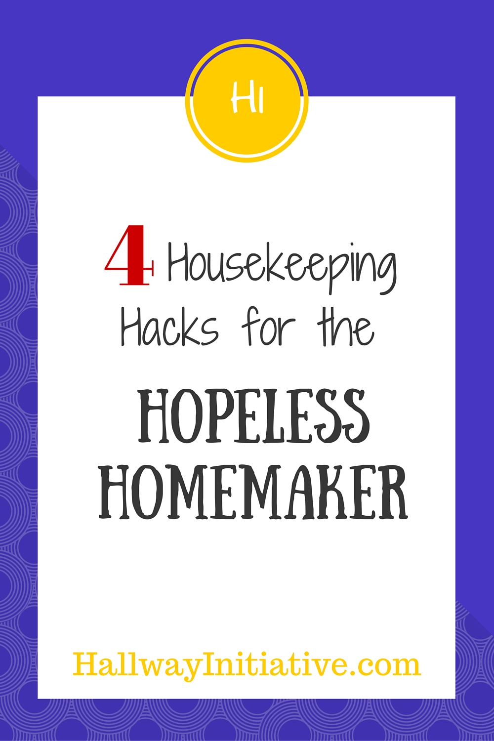 4 housekeeping hacks for the hopeless homemaker