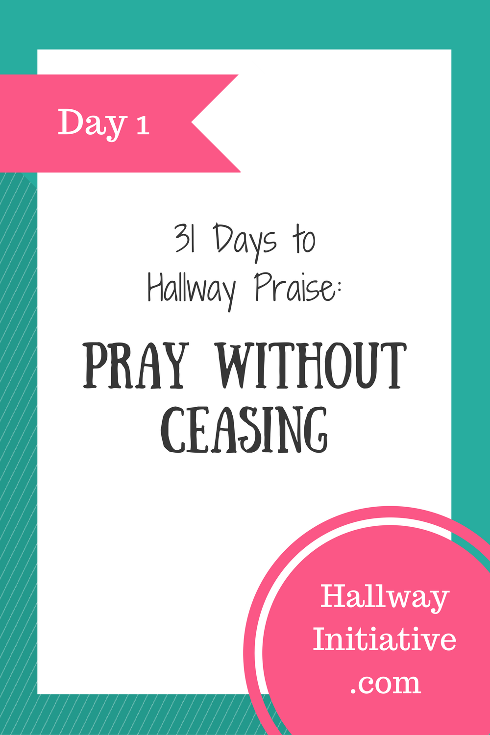 Day 1: pray without ceasing