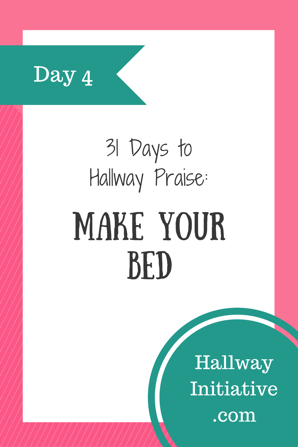 Day 4: make your bed