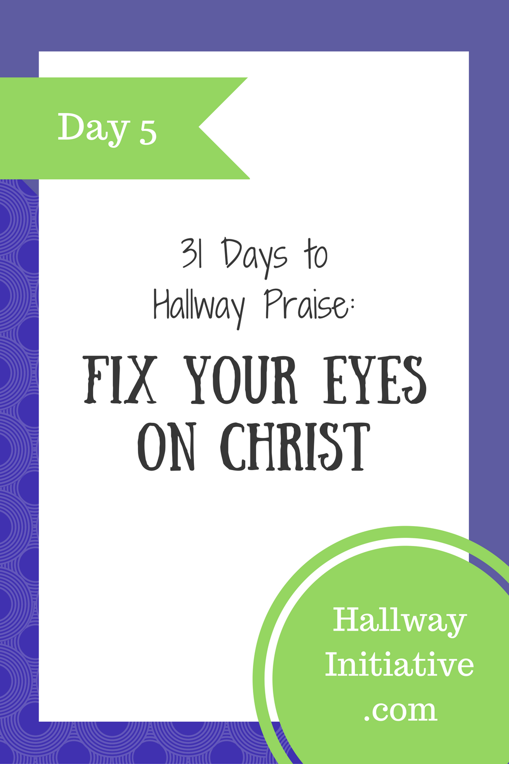 Day 5: fix your eyes on Christ