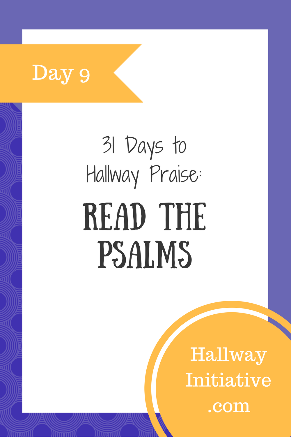 Day 9: read the Psalms
