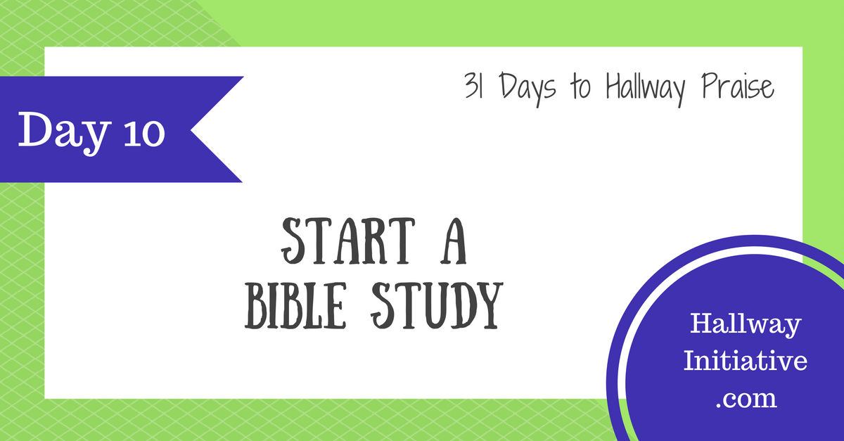 Day 10: start a Bible study
