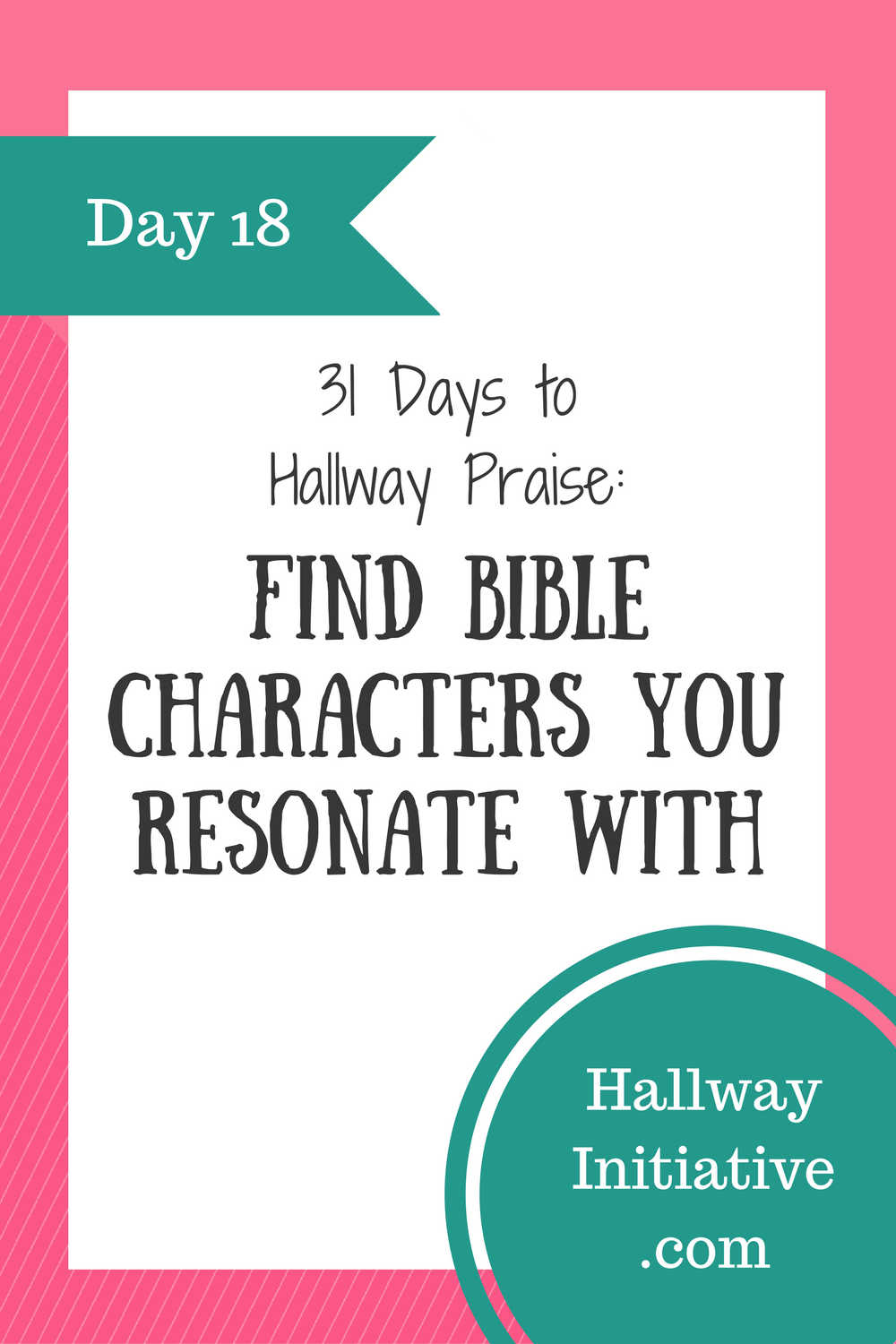 Day 18: find Bible characters you resonate with
