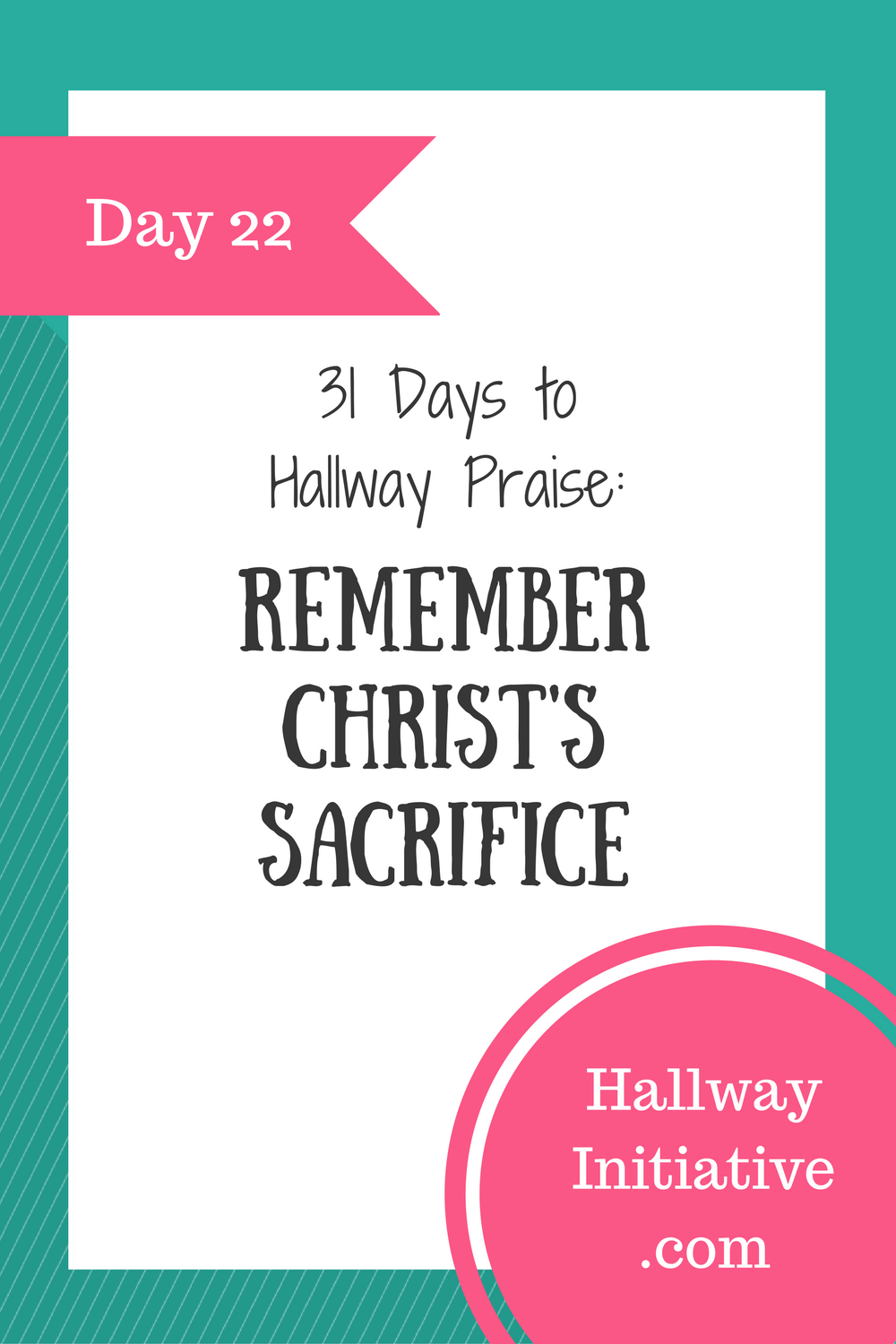 Day 22: remember Christ's sacrifice