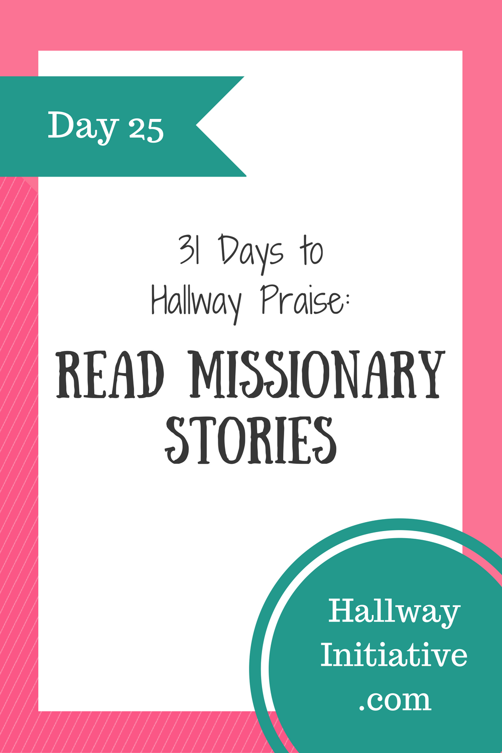 Day 25: read missionary stories