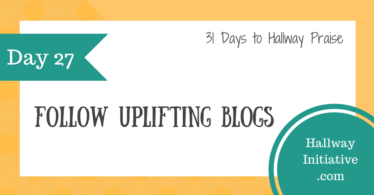 Day 27: read uplifting blogs