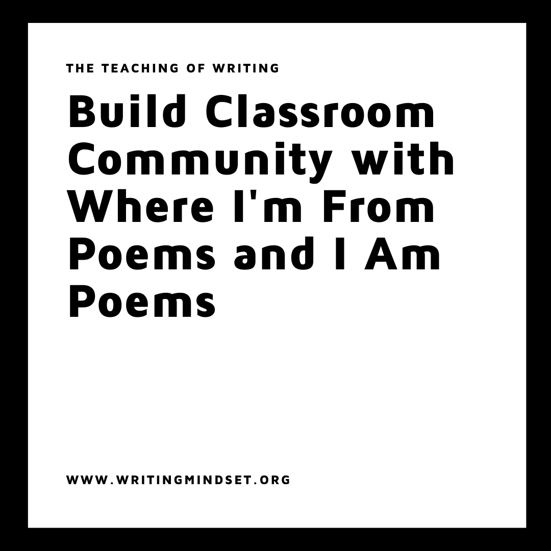 Build Classroom Community with Where I'm From Poems and I Am Poems - WRITING MINDSET