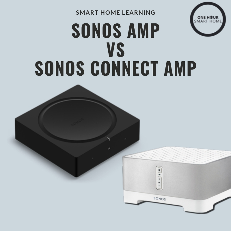 gået vanvittigt Rationalisering interview Sonos Amp vs Sonos Connect : Amp — OneHourSmartHome.com