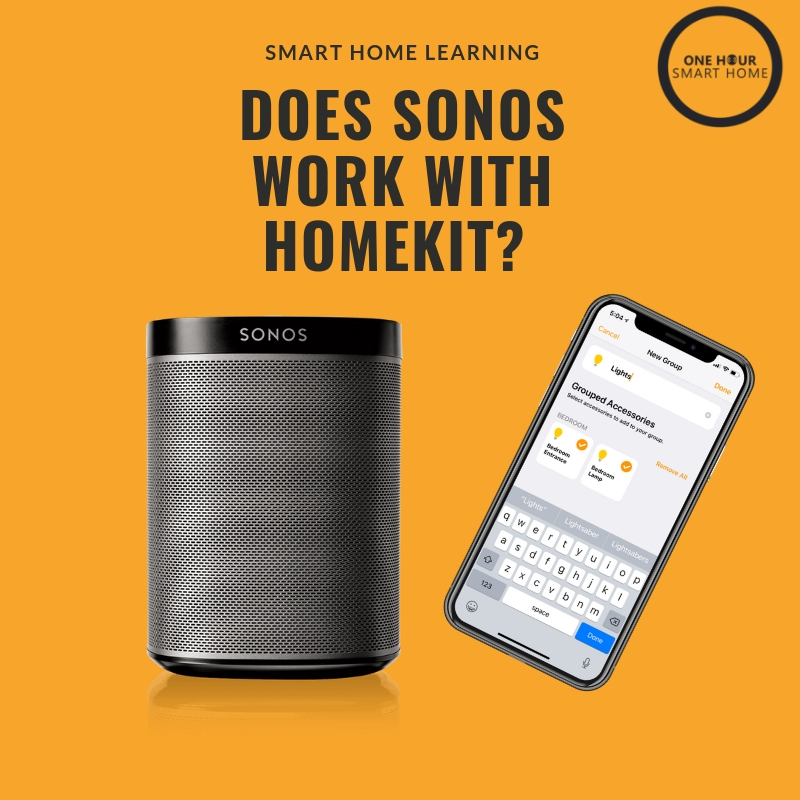 Sonos Work HomeKit? OneHourSmartHome.com