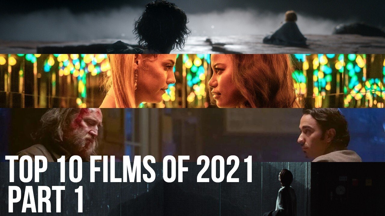 virkningsfuldhed placere forfølgelse 854-855: Top 10 Films of 2021 — Filmspotting