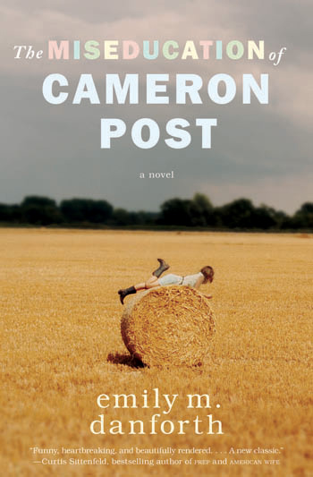 Cover image for The Miseducation of Cameron Post by Emily M. Danforth