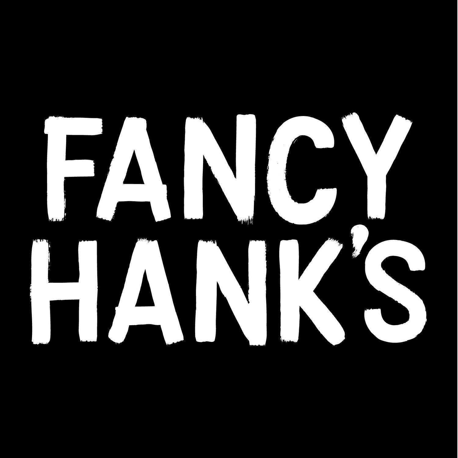 Fancy Hank's