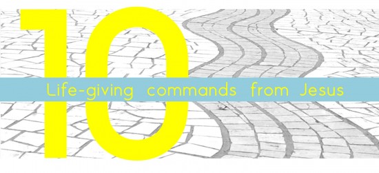 10 Life giving commands complete