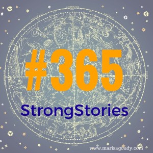 Marisa Goudy's #365StrongStories project