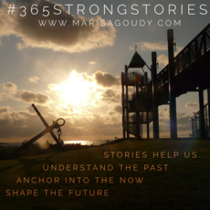 Stories help us... Understand the past Anchor in the now Shape the future 