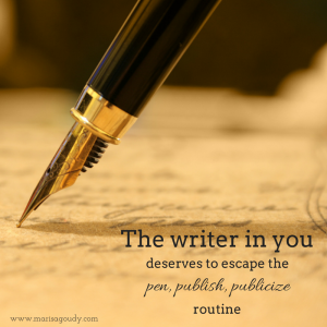The writer in you deserves to escape pen, publish, publicize