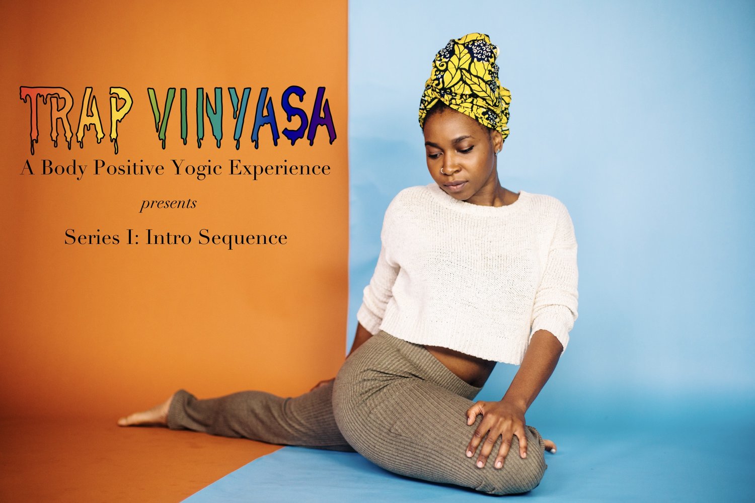 Trap Vinyasa Series I Workshop Shakti Vinyasa Yoga Trap Vinyasa
