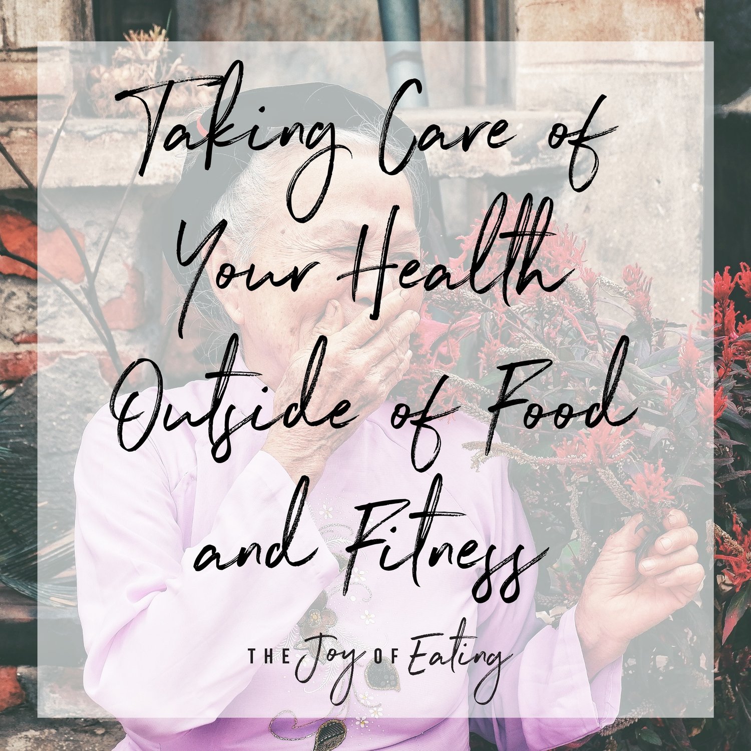 A Holistic Approach to Health: Taking Care of Yourself Outside of Food and Fitness — Registered Dietitian Columbia SC