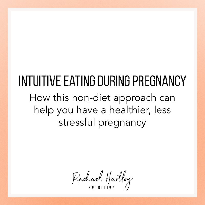 Intuitive Eating During Pregnancy — Registered Dietitian Columbia SC