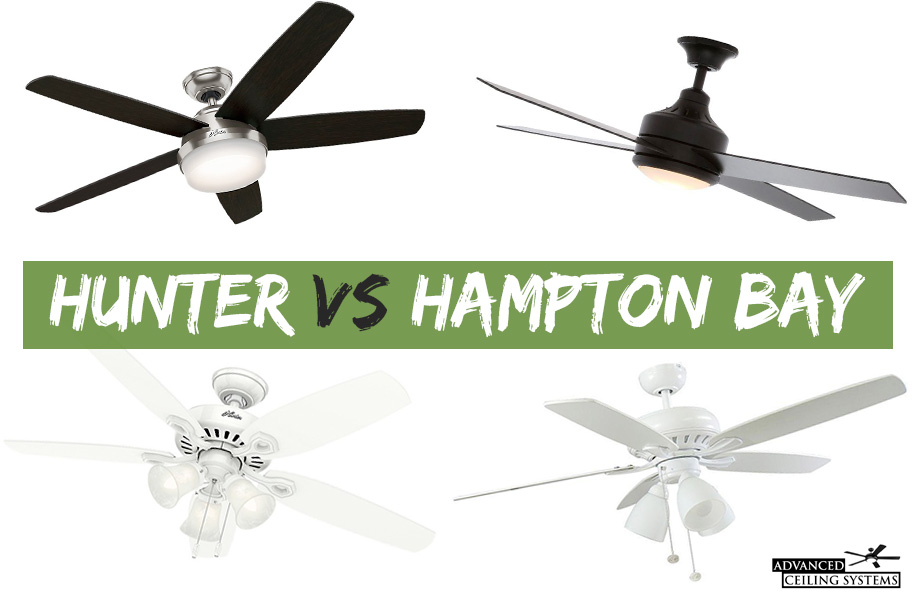 Hunter Vs Hampton Bay Ceiling Fans What You Need To Know