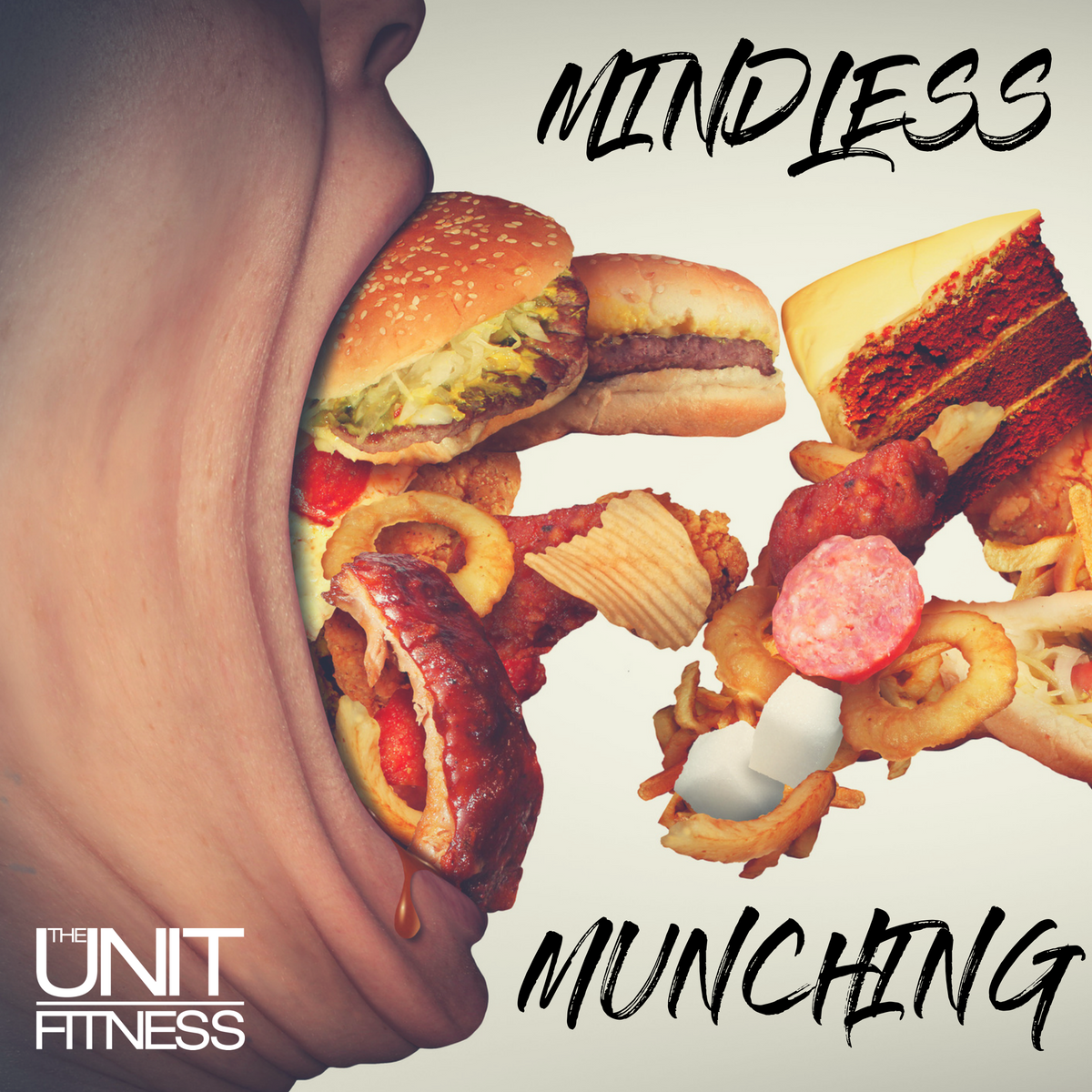 Mindless Munching - part of everyday life? — The Unit Fitness Cambs