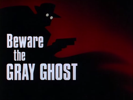 Beware_the_Gray_Ghost-Title_Card