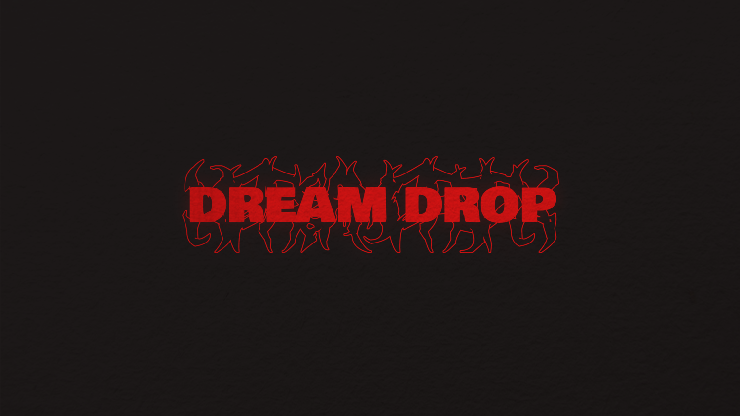 DREAM DROP
