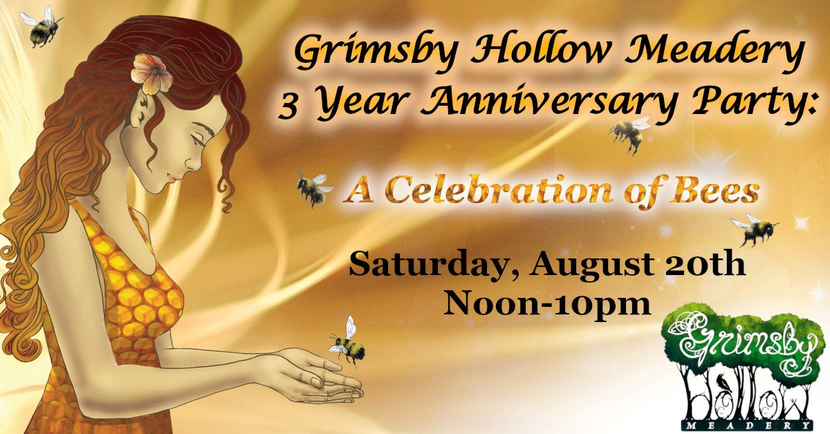 Grimsby Hollow Three-Year Anniversary: A Celebration of Bees — Grimsby  Hollow Mead