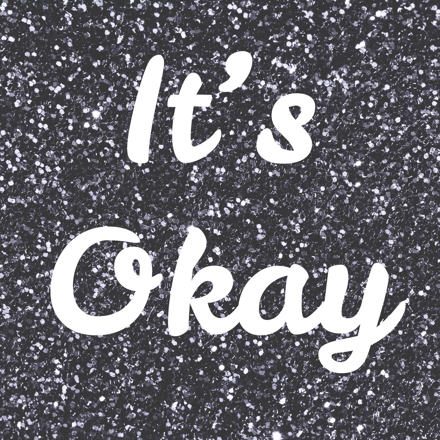 it's okay