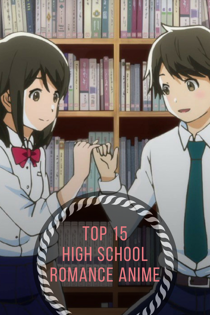 Top 15 High School Romance Anime Anime Impulse