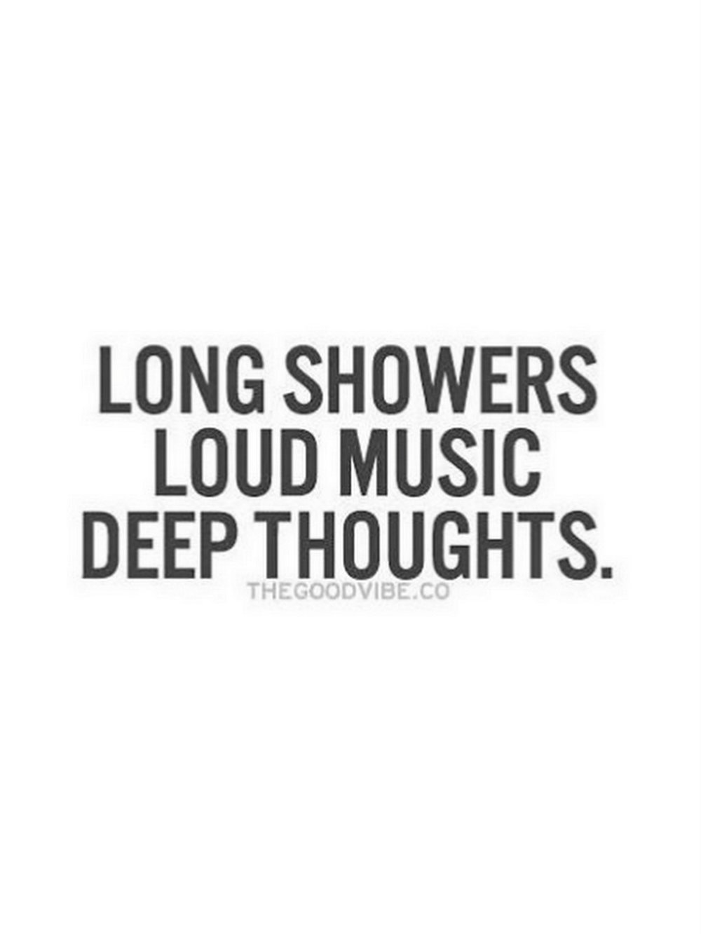 Long Showers...