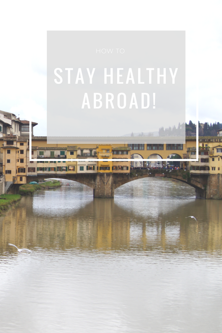 How to Stay Healthy Abroad