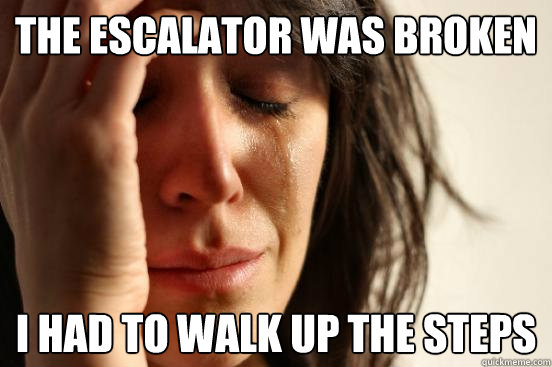 Escalator Broken Meme