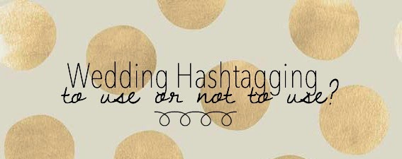 Wedding Hashtagging