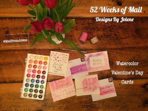 52 Weeks of Mail: Week 6 Watercolor Valentine's Day Cards