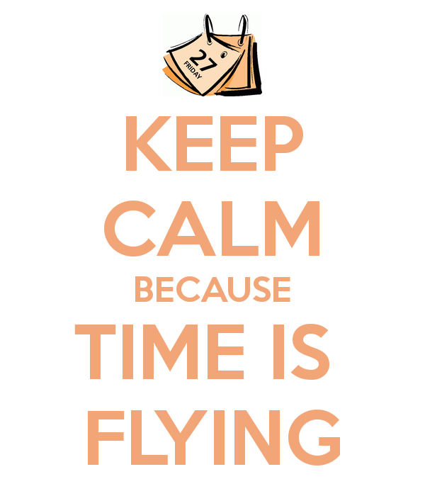 keep-calm-because-time-is-flying