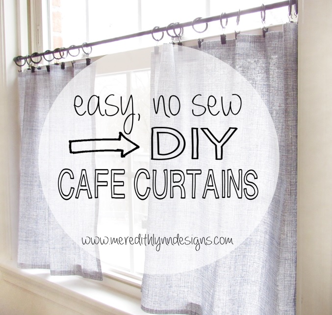 DIY (NO SEW) CAFE CURTAINS — Meredith Lynn Designs