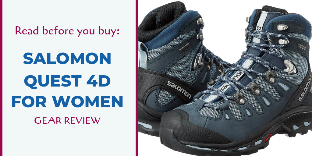 Det er det heldige Shipley politi Read Before You Buy: Salomon Quest 4D Female Hiking Boots Gear Review — A  Woman Afoot
