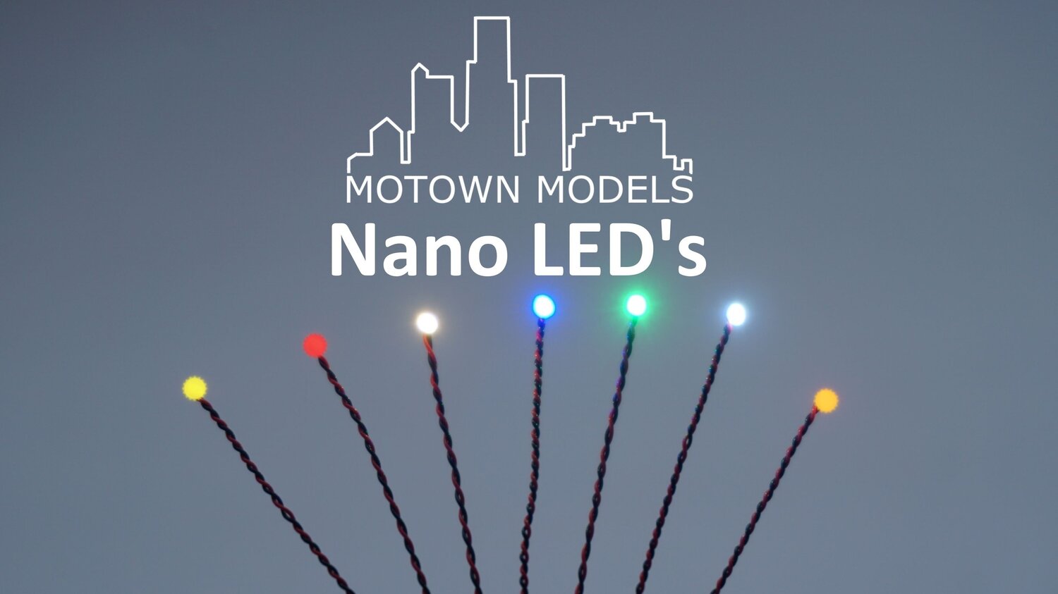 Nano LED's — Motown Models