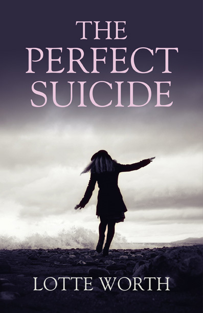 The Perfect Suicide, Lotte Worth