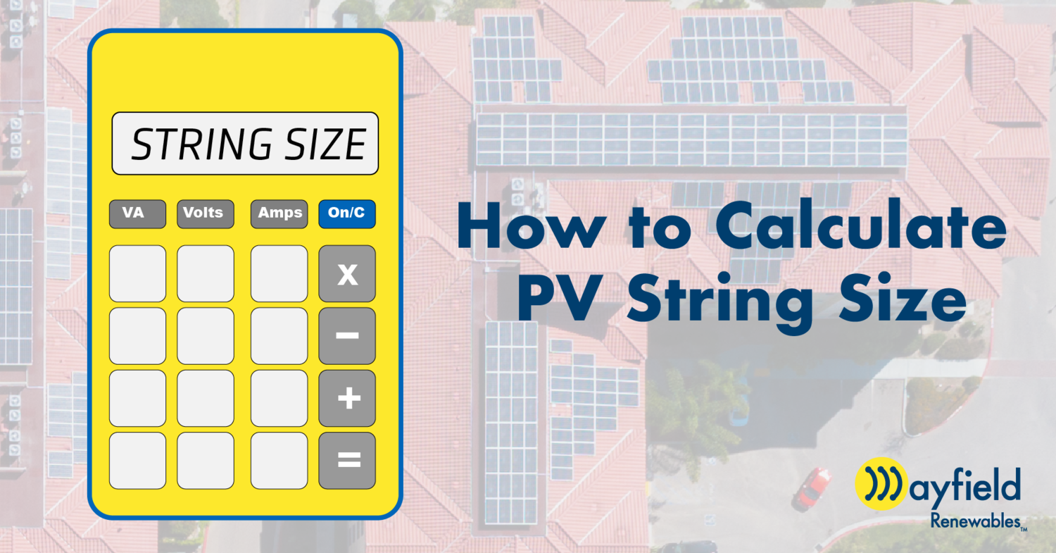 How To Calculate Pv String Size Mayfield Renewables