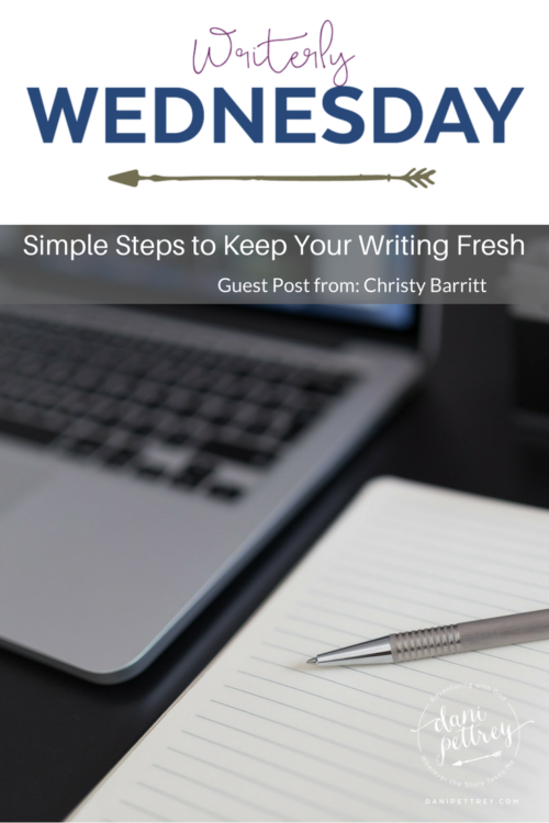 Simple Steps to Keep your Writing Fresh