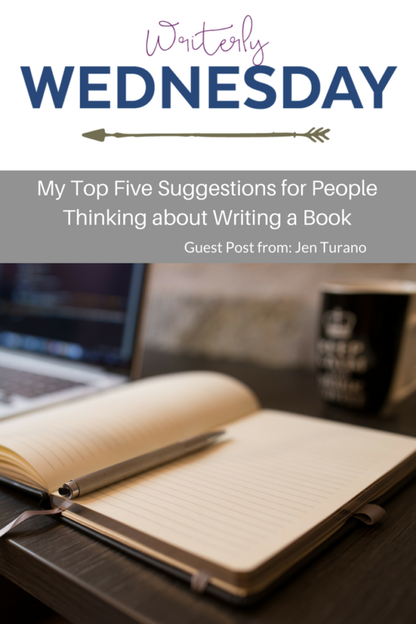 Top Five Suggestions for People Thinking about Writing a Book