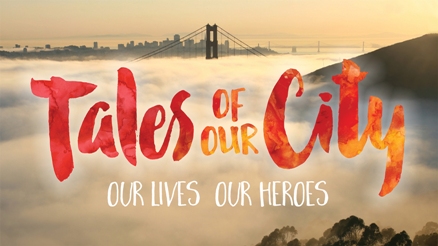 Tales Of Our City: Our Lives, Our Heroes