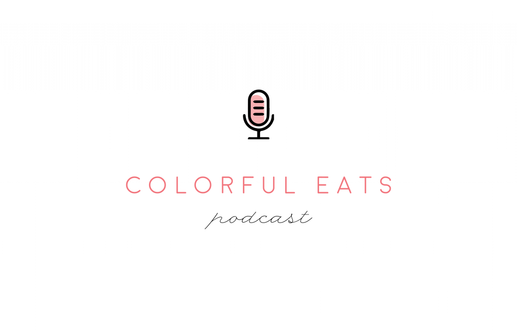 Colorful Eats Podcast