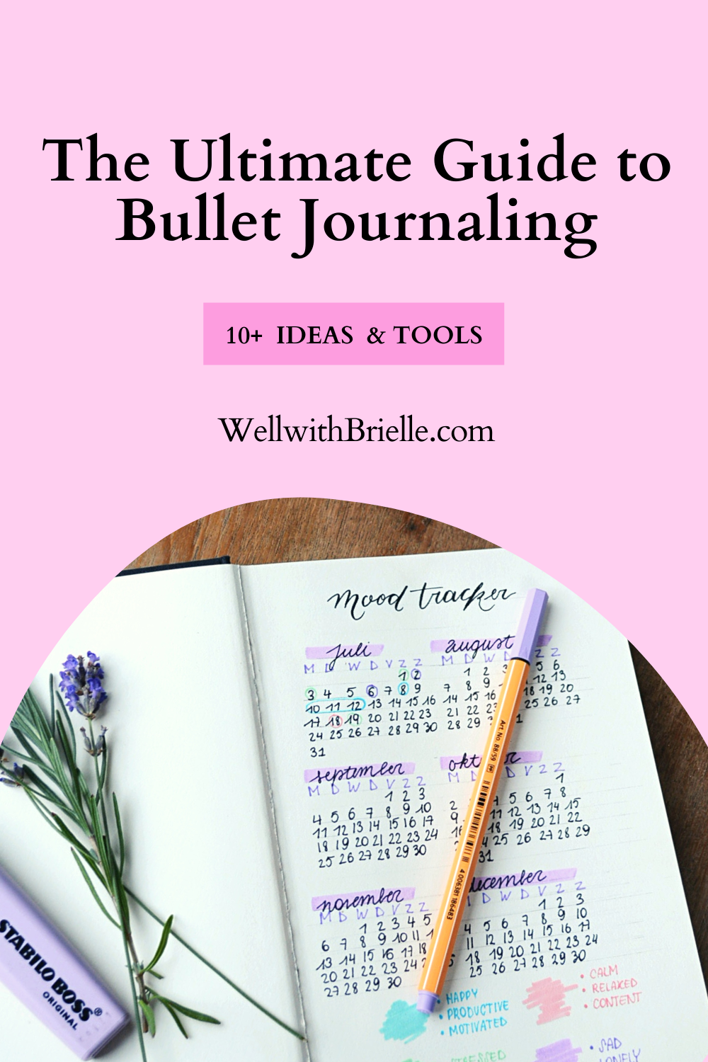 The Organized Life: The Ultimate Guide to Bullet Journaling